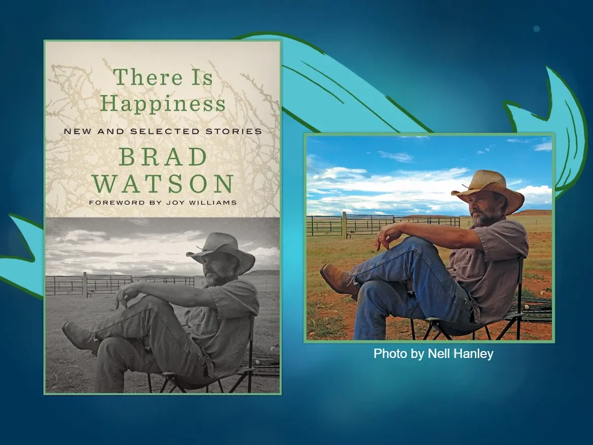 There is Happiness and author Brad Watson