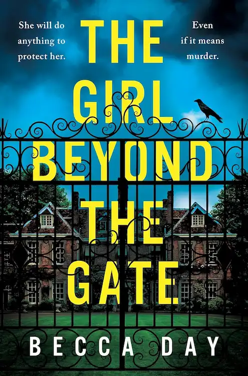 The Woman in the Cabin author Becca Day's The Girl Beyond the Gate