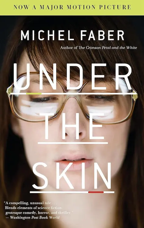 The Book of Strange New Things author Michel Faber's Under The Skin