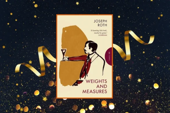 Weights and Measures by Joseph Roth