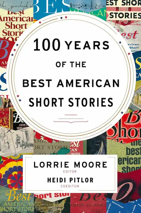 The Man With Eight Pairs Of Legs author Leslie Kirk Campbell's Similar Title 100 Years of the Best American Short Stories