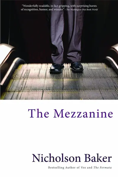 The Mezzanine by Nicholson Baker