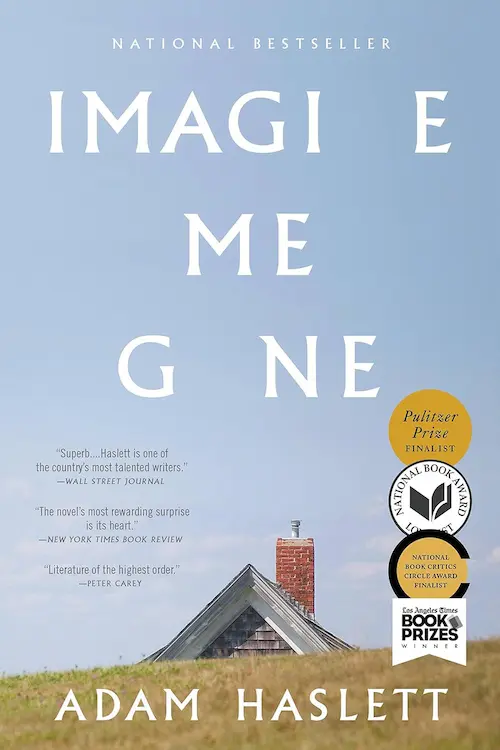 Mothers and Sons author Adam Haslett's Imagine Me Gone