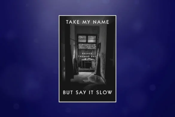 Take My Name But Say It Slow by Thomas Dai