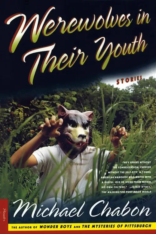 Werewolves in their Youth by Michael Chabon