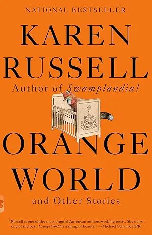 The Antidote author Karen Russell's Orange World and Other Stories