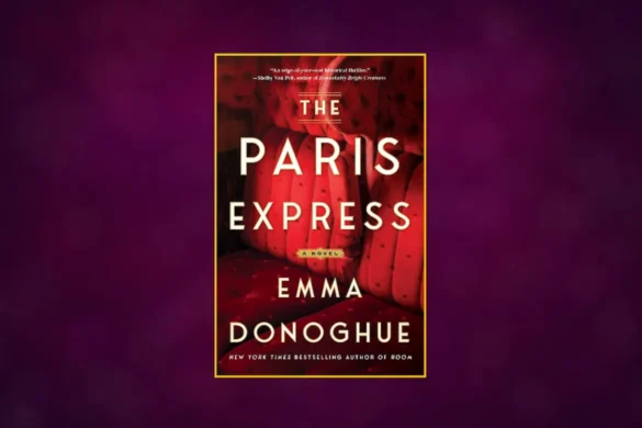 The Paris Express by Emma Donoghue